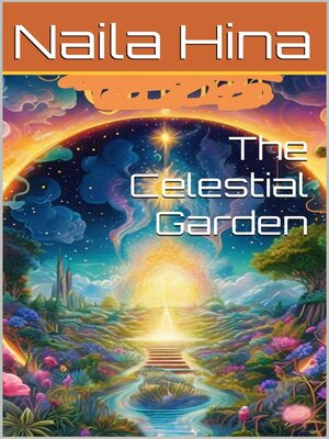 cover image of The Celestial Garden
